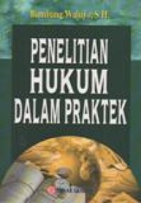 Penelitian Hukum Dalam Praktek