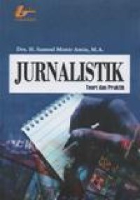 Jurnalistik; Teori dan Praktik