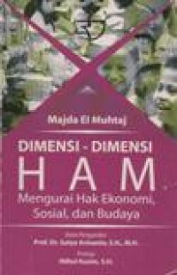 Dimensi-Dimensi HAM; Mengurai Hak Ekonomi, Sosial, dan Budaya