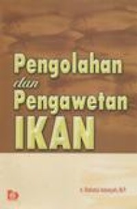 Pengolahan dan Pengawetan Ikan