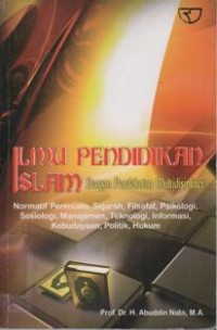 Ilmu Pendidikan Islam: Dengan Pendekatan Multidisipliner