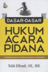 Dasar-Dasar Hukum Acara Pidana