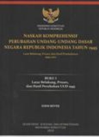 Naskah Komprehensif Perubahan UUD  tahun 1945