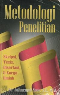 Metodologi Penelitian: skripsi, tesis, disertasi dan karya ilmiah