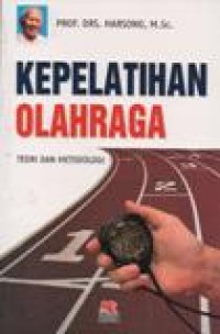 Kepelatihan Olahraga ; Teori dan Metodologi