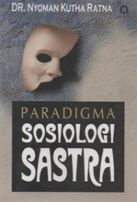 Paradigma Sosiologi Sastra