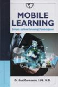 Mobile Learning; Sebuah Aplikasi Teknologi Pembelajaran