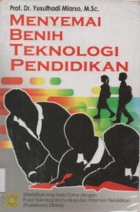 Menyemai Benih Teknologi Pendidikan