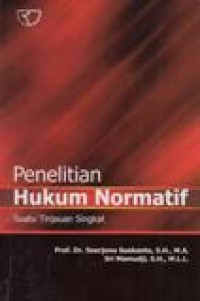 Penelitian Hukum Normatif; Suatu Tinjauan Singkat