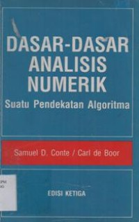 Dasar-Dasar Analisis Numerik: Suatu Pendekatan Algoritma