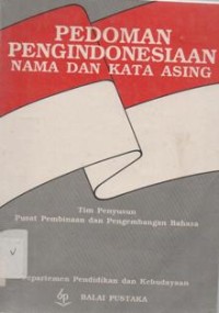 Pedoman Pengindonesiaan Nama dan Kata Asing