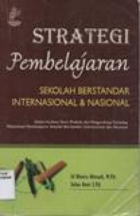 Strategi Pembelajaran sekolah berstandar internasional dan nasional