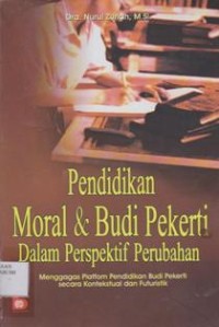 Pendidikan Moral dan Budi Pekerti Dalam Persepektif Perubahan