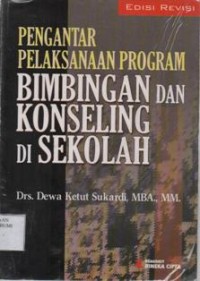 Pengantar Pelaksanaan Program Bimbingan Dan Konseling Di Sekolah