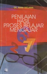 Penilaian Hasil Proses Belajar Mengajar