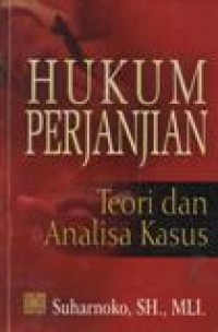 Hukum Perjanjian;Teori dan Analisa Kasus