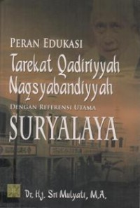 Peran Edukasi Tarekat Qadiriyah Naqsyabandiyah:Dengan Referensi Utama Suryalaya.