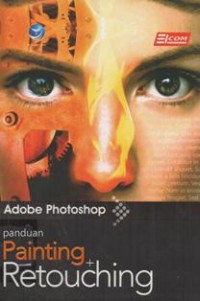 Adobe Photoshop: Panduan Painting Retouching