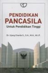 Pendidikan Pancasila Untuk Perguruan Tinggi