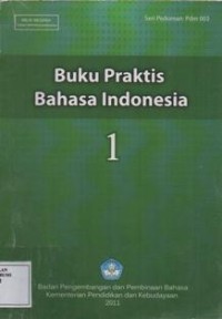 Buku Praktis Bahasa Indonesia 1