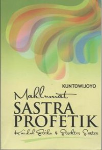 Maklumat sastra Profetik: kaidah etika dan struktur sastra