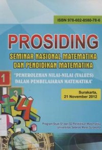 Seminar Nasional Matematika dan Pendidikan Matematika: Pemerolehan Nilai-Nilai(Values) Dalam Pembelajaran Matematika