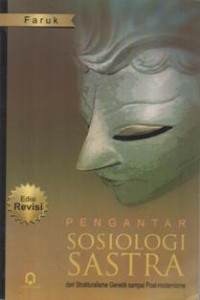 Pengantar Sosiologi sastra: dari strukturalisme genetik sampai post-modernisme