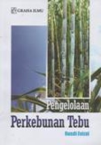 Pengelolaan Perkebunan Tebu