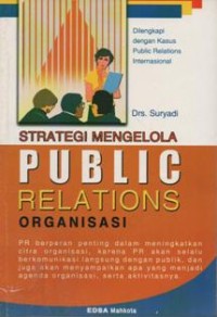 Strategi mengelola Public Relations Organisasi