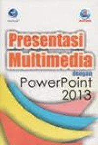 Presentasi Multimedia dengan Power Point 2013