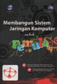 Membangun Sistem Jaringan Komputer Untuk Pemula