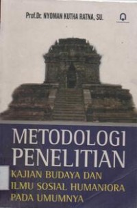 Metodologi Penelitian: Kajian Budaya dan ilmu Sosial Humaniora Pada umumnya