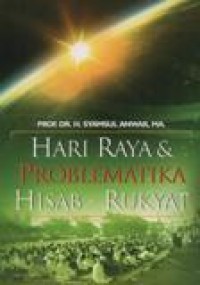 Hari Raya Dan Problematika Hisab-Rukyat