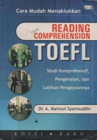 Reading Comprehension TOEFL: Studi Komprehensif, Pengenalan, dan Latihan Pengayaannya.