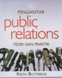 Pengantar Public Relation; Teori dan Praktek