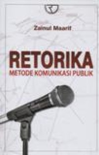 Retorika Metode Komunikasi Publik