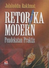 Retorika Modern Pendekatan Praktis