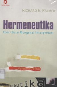 Hermeneutika; Teori Baru Mengenai Interpretasi