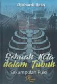 Sebuah Kota Dalam Tubuh