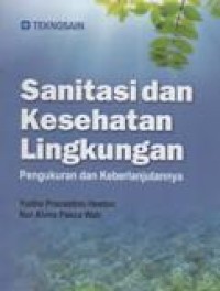 Sanitasi dan Kesehatan Lingkungan; Pengukuran dan Keberlanjutan