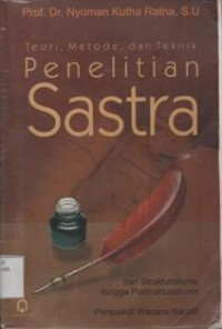 Teori, Metode, dan Teknik Penelitian sastra