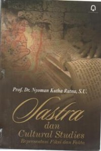 Sastra dan Cultural Studies Representasi fiksi dan fakta