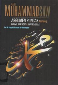 Nabi Muhammad Saw: Argumen puncak Tentang Wahyu, Mu'jizat dan Universalitas