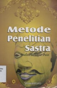 Metode Penelitian Sastra: Analisis Struktur Puisi