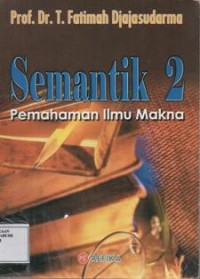 Semantik 2: Pemahaman ilmu makna