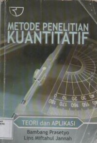 Metode Penelitian Kuantitatif:Teori dan Aplikasi