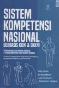 Sistem Kompetensi Nasional Berbasis KKNI dan SKKNI