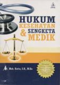 Hukum Kesehatan dan Sengketa Medik