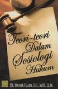 Teori-Teori Dalam Sosiologi Hukum