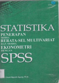 Statistika Penerapan Model Pembelajaran Rerata - Sel Multivariant Dan Model Ekonometri Dengan SPSS